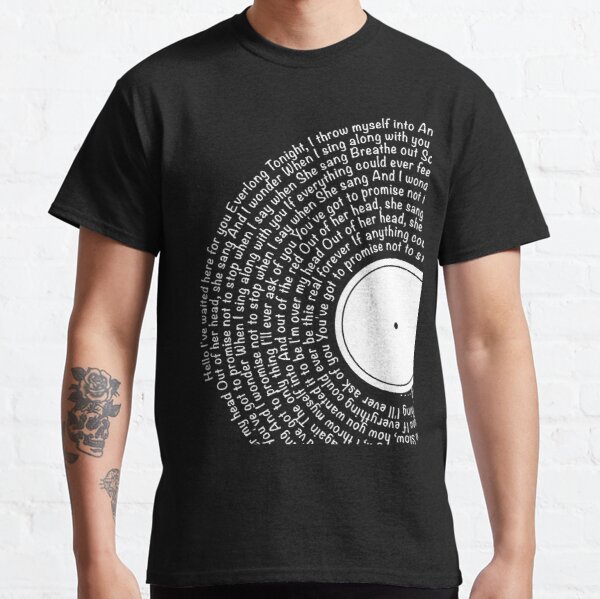 Everlong Song Lyrics on Vinyl by Foo Fighters Classic T-Shirt RB2405 product Offical foo fighters Merch
